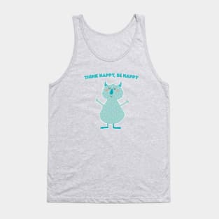 Think Happy Be Happy Tank Top